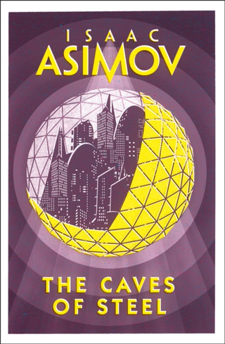 Cover image for 9780008277765 - The Caves of Steel