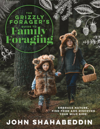 Cover image for 9780008701550 - The Grizzly Forager’s Guide to Family Foraging