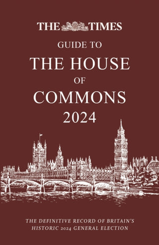 Cover image for 9780008726751 - The Times Guide to the House of Commons 2024
