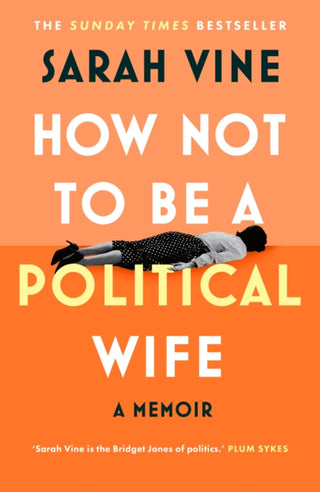 Cover image for 9780008746575 - How Not to Be a Political Wife
