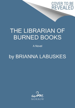 Cover image for 9780063259256 - The Librarian of Burned Books