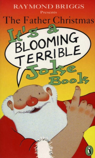 Cover image for 9780140373547 - The Father Christmas it's a Bloomin' Terrible Joke Book