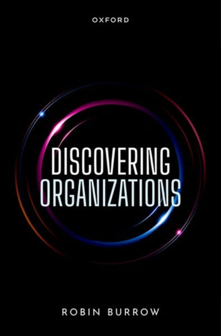 Cover image for 9780192847461 - Discovering Organizations