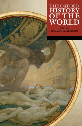 Cover image for 9780192884022 - The Oxford History of the World