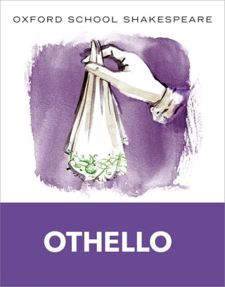 Cover image for 9780198328735 - Oxford School Shakespeare: Oxford School Shakespeare: Othello