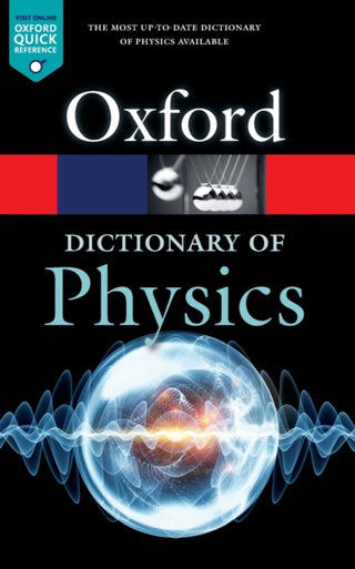 Cover image for 9780198821472 - A Dictionary of Physics