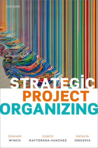 Cover image for 9780198861997 - Strategic Project Organizing