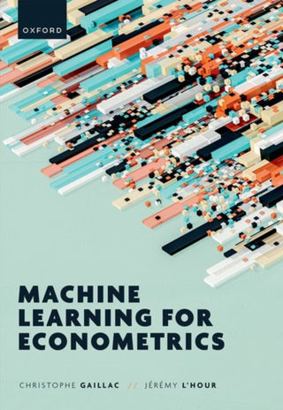 Cover image for 9780198918837 - Machine Learning for Econometrics