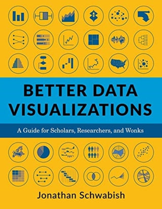 Cover image for 9780231193115 - Better Data Visualizations