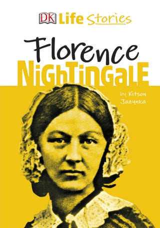 Cover image for 9780241356319 - DK Life Stories Florence Nightingale
