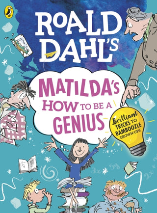 Cover image for 9780241371183 - Roald Dahl's Matilda's How to be a Genius