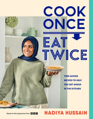 Cover image for 9780241620052 - Cook Once, Eat Twice