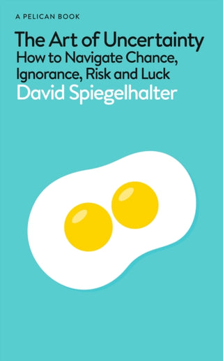 Cover image for 9780241658628 - The Art of Uncertainty