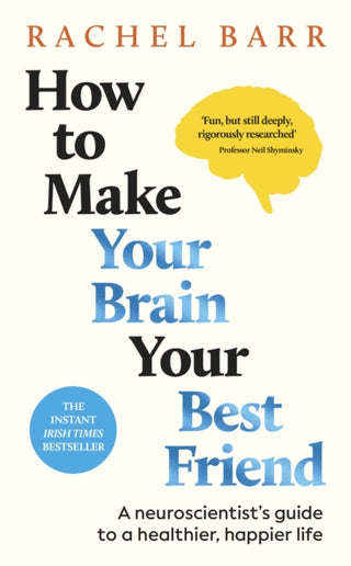 Cover image for 9780241720004 - How to Make Your Brain Your Best Friend