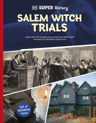 Cover image for 9780241720820 - DK Super History Salem Witch Trials