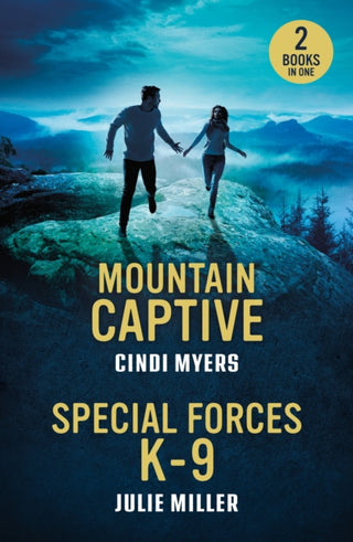 Cover image for 9780263396959 - Mountain Captive / Special Forces K-9