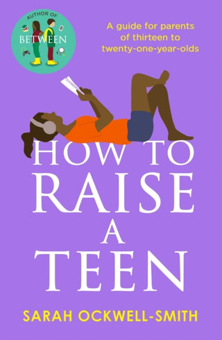 Cover image for 9780349436470 - How to Raise a Teen