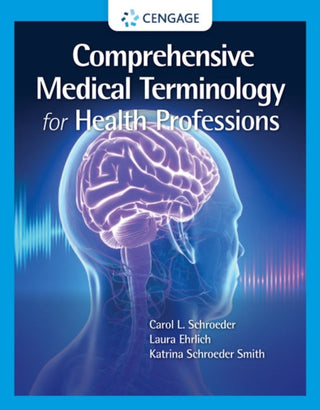 Cover image for 9780357512630 - Comprehensive Medical Terminology for Health Professions