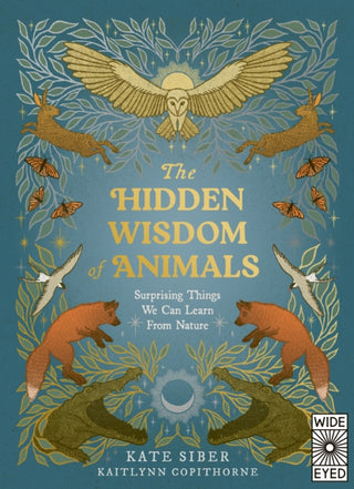 Cover image for 9780711294769 - The Hidden Wisdom of Animals