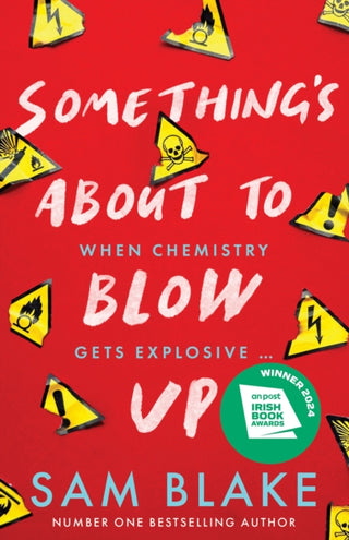Cover image for 9780717197163 - Something's About to Blow Up - the award-winning thriller’