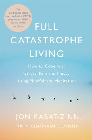 Cover image for 9780749958411 - Full Catastrophe Living, Revised Edition