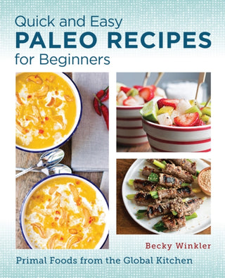 Cover image for 9780760390580 - Quick and Easy Paleo Recipes for Beginners