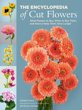 Cover image for 9780762483280 - The Encyclopedia of Cut Flowers