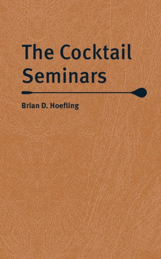 Cover image for 9780789214003 - The Cocktail Seminars