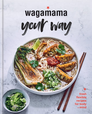 Cover image for 9780857837196 - Wagamama Your Way