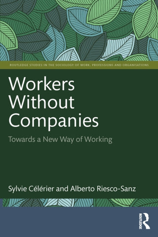 Cover image for 9781032333021 - Workers Without Companies