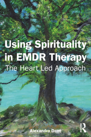 Cover image for 9781032834993 - Using Spirituality in EMDR Therapy