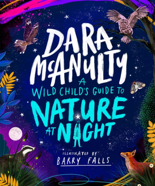 Cover image for 9781035023028 - A Wild Child's Guide to Nature at Night