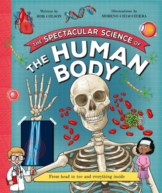 Cover image for 9781035047642 - The Spectacular Science  of the Human Body