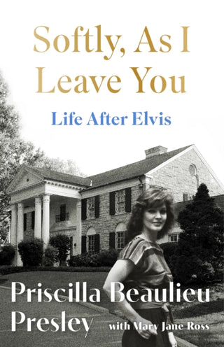 Cover image for 9781035421633 - Softly, As I Leave You: Life After Elvis