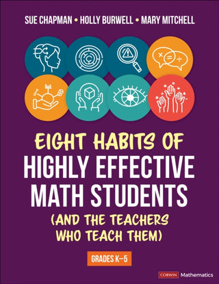 Cover image for 9781071974902 - Eight Habits of Highly Effective Math Students (and the Teachers Who Teach Them)