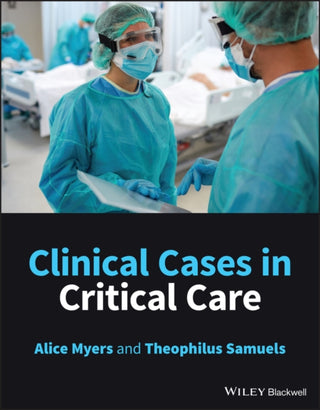 Cover image for 9781119578901 - Clinical Cases in Critical Care