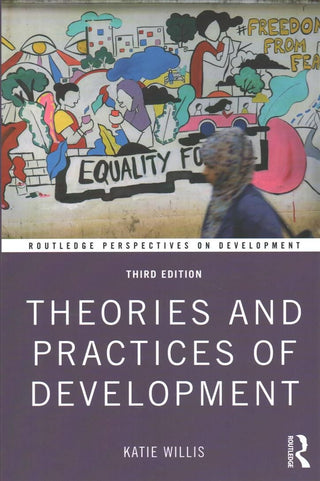 Cover image for 9781138677548 - Theories and Practices of Development
