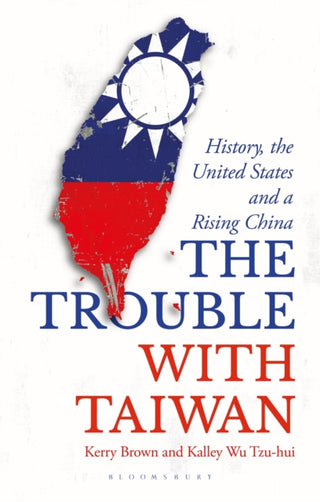Cover image for 9781350363885 - The Trouble with Taiwan
