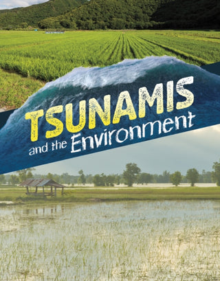 Cover image for 9781398258266 - Tsunamis and the Environment