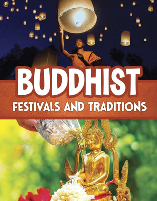 Cover image for 9781398260580 - Buddhist Festivals and Traditions
