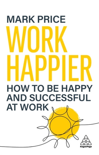 Cover image for 9781398623651 - Work Happier
