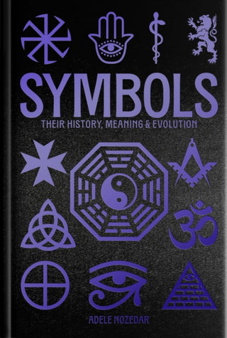 Cover image for 9781398851023 - Symbols: Their History, Meaning & Evolution
