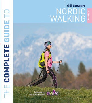 Cover image for 9781399413145 - The Complete Guide to Nordic Walking: 2nd edition
