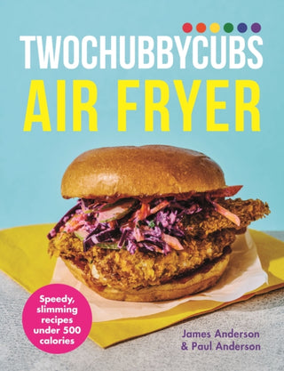Cover image for 9781399741736 - Twochubbycubs Air Fryer Cookbook