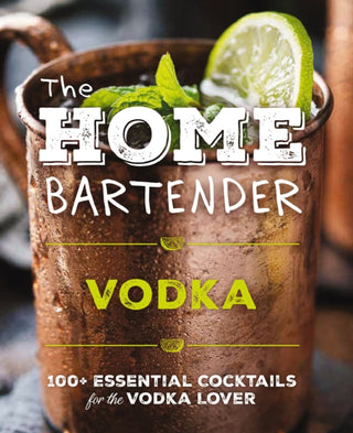 Cover image for 9781400346196 - The Home Bartender: Vodka