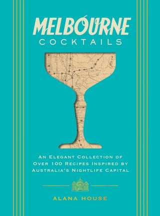 Cover image for 9781400348923 - Melbourne Cocktails