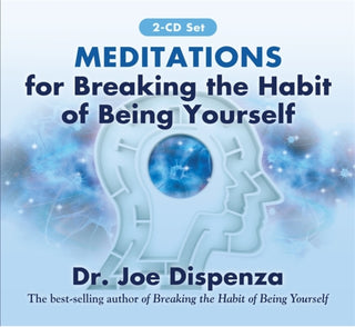 Cover image for 9781401949754 - Meditations for Breaking the Habit of Being Yourself