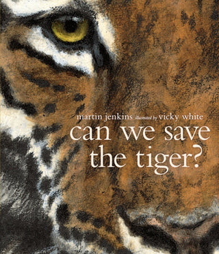 Cover image for 9781406356380 - Can We Save the Tiger?