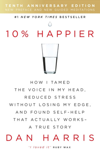 Cover image for 9781444799057 - 10% Happier 10th Anniversary