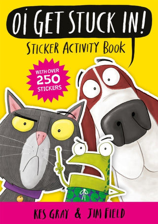 Cover image for 9781444951202 - Oi Get Stuck In! Sticker Activity Book